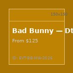 Bad Bunny — DtMF World Tour