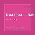 Dua Lipa — Radical Optimism Tour