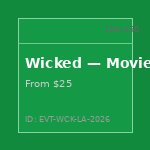 Wicked — Movie Sequel Premiere